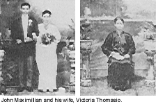 John Maximillian and his wife, Victoria
	Thomasio